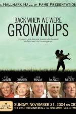 Watch Back When We Were Grownups M4uhd