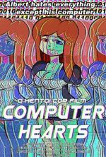 Watch Computer Hearts (Short 2015) M4uhd
