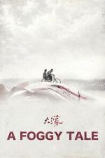 Watch A Foggy Tale M4uhd