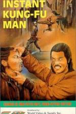 Watch The Instant Kung Fu Man M4uhd