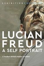 Watch Exhibition on Screen: Lucian Freud - A Self Portrait 2020 M4uhd