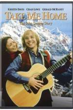 Watch Take Me Home The John Denver Story M4uhd