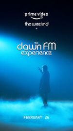 Watch The Weeknd x the Dawn FM Experience (Short 2022) M4uhd