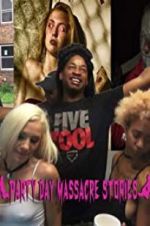 Watch Party Day Massacre Stories M4uhd
