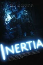 Watch INERTIA M4uhd