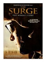Watch The Surge: The Whole Story M4uhd