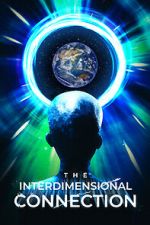 Watch The Interdimensional Connection M4uhd
