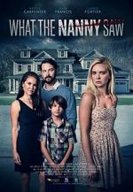 Watch What the Nanny Saw M4uhd