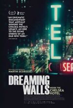 Watch Dreaming Walls: Inside the Chelsea Hotel M4uhd