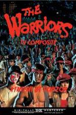 Watch The Warriors: TV Composite (FanEdit) M4uhd