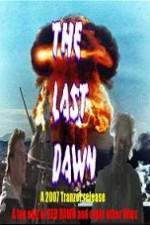 Watch The Last Dawn (FanEdit) M4uhd