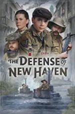 Watch The Defense of New Haven M4uhd