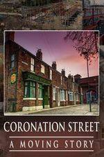 Watch Coronation Street - A Moving Story M4uhd