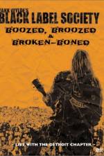 Watch Black Label Society Boozed Broozed & Broken-Boned M4uhd