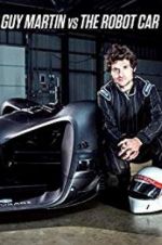 Watch Guy Martin vs. The Robot Car M4uhd