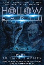 Watch Hollow Earth Chronicles: Episode I - the Dark Chambers M4uhd