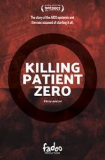Watch Killing Patient Zero M4uhd