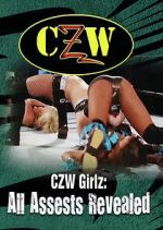 Watch CZW Girlz: All Assets Revealed M4uhd