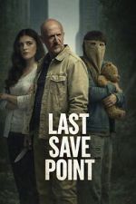 Watch Last Save Point M4uhd