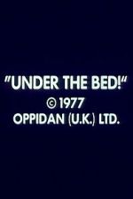 Watch Under the Bed! M4uhd