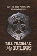Watch Bill Tilghman and the Outlaws M4uhd