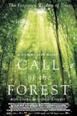 Watch Call of the Forest: The Forgotten Wisdom of Trees M4uhd