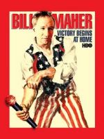 Watch Bill Maher: Victory Begins at Home (TV Special 2003) M4uhd