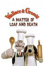 Watch Wallace and Gromit in 'A Matter of Loaf and Death' M4uhd