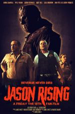 Watch Jason Rising: A Friday the 13th Fan Film M4uhd