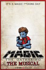 Watch Magic: The Gathering - The Musical M4uhd