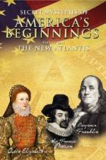 Watch Secret Mysteries of America's Beginnings Volume 1: The New Atlantis M4uhd