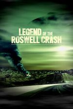 Watch Legend of the Roswell Crash M4uhd