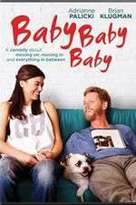 Watch Baby, Baby, Baby M4uhd