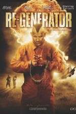 Watch Re-Generator M4uhd