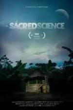 Watch The Sacred Science M4uhd