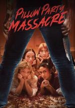 Watch Pillow Party Massacre M4uhd