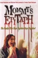 Watch Mommy's Epitaph M4uhd