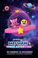 Watch Pinkfong and Baby Shark's Space Adventure M4uhd