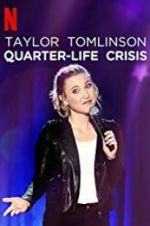 Watch Taylor Tomlinson: Quarter-Life Crisis M4uhd