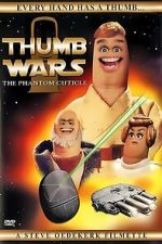Watch Thumb Wars: The Phantom Cuticle M4uhd