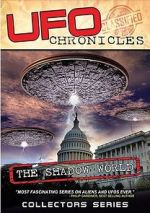 Watch UFO CHRONICLES: The Shadow World M4uhd