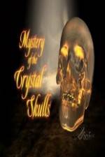 Watch Mystery of the Crystal Skulls M4uhd
