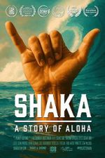 Watch Shaka: A Story of Aloha M4uhd
