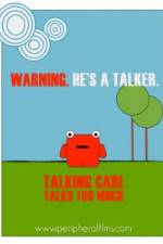 Watch Talking Carl Talks Too Much M4uhd