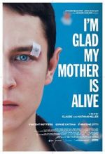Watch I\'m Glad My Mother Is Alive M4uhd