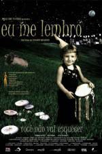 Watch Eu Me Lembro M4uhd