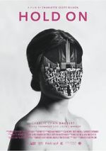 Watch Hold On (Short 2016) M4uhd