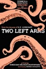 Watch H.P. Lovecraft: Two Left Arms M4uhd