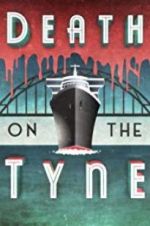 Watch Death on the Tyne M4uhd