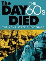 Watch The Day the \'60s Died M4uhd